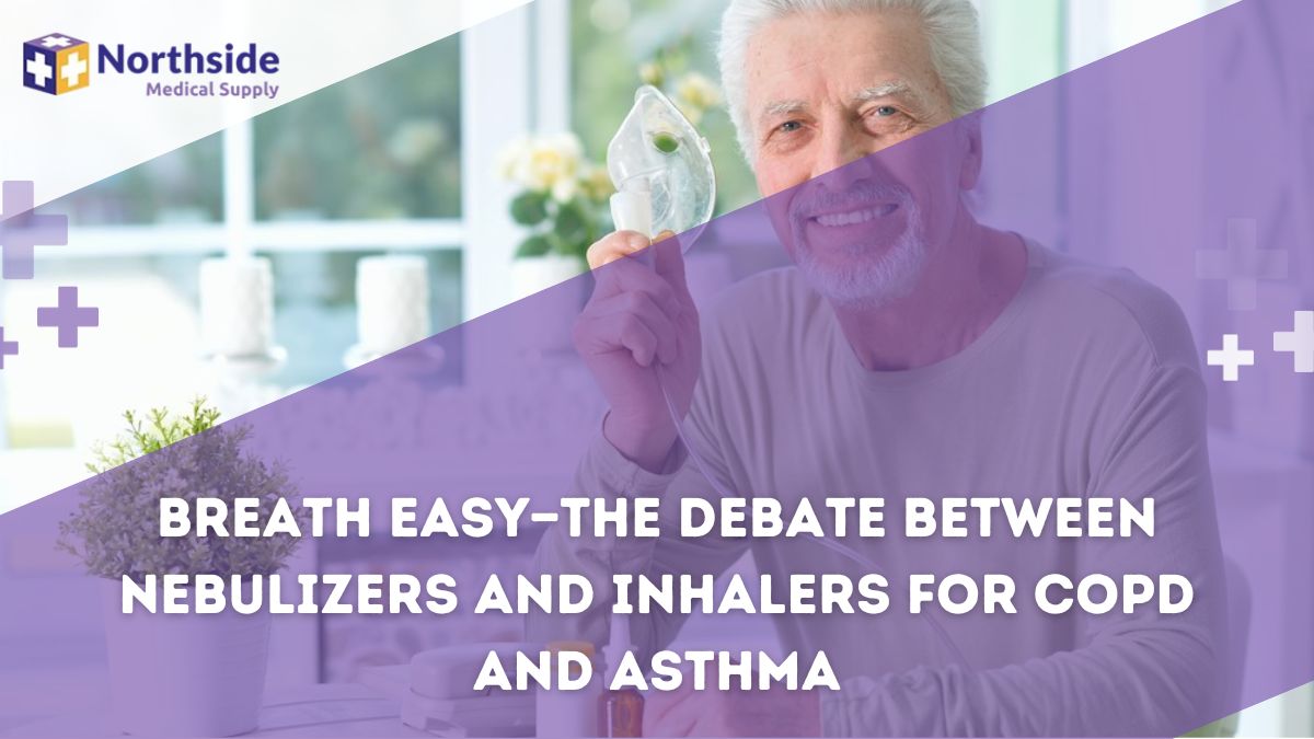 Breath Easy—The Debate Between Nebulizers and Inhalers for COPD and Asthma