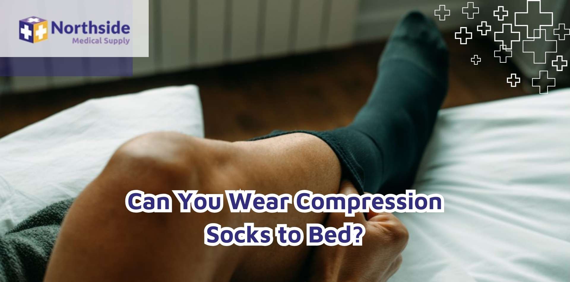 Can You Wear Compression Socks to Bed?
