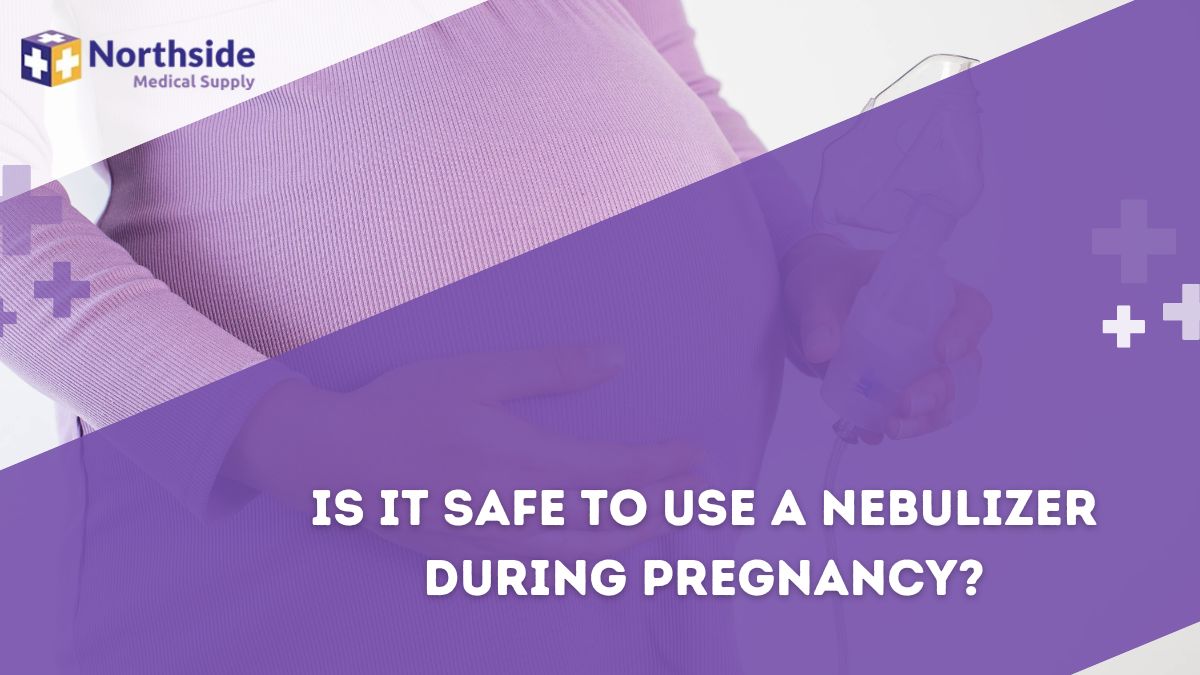 Is It Safe to Use a Nebulizer During Pregnancy?