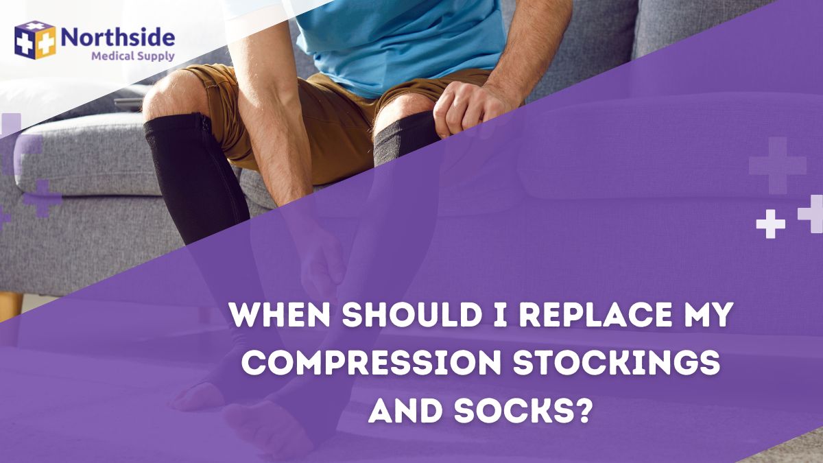 When Should I Replace My Compression Stockings and Socks?